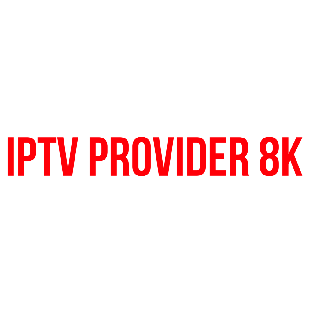 iptv provider 8k free trail